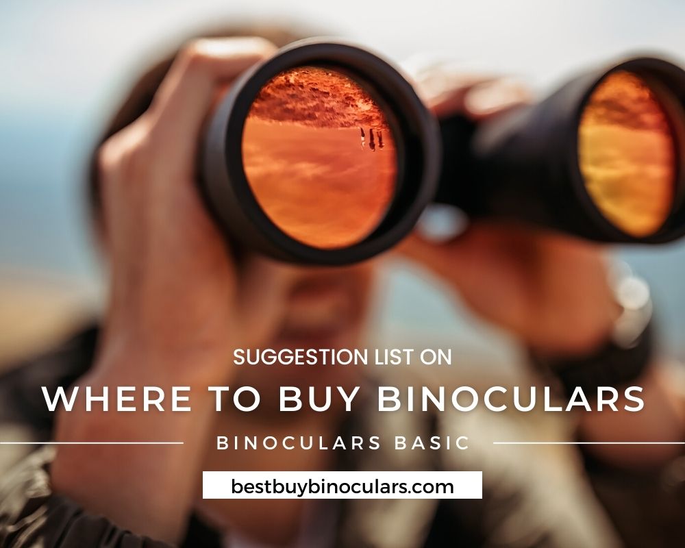 where to buy binoculars 2022 update bestbuybinoculars
