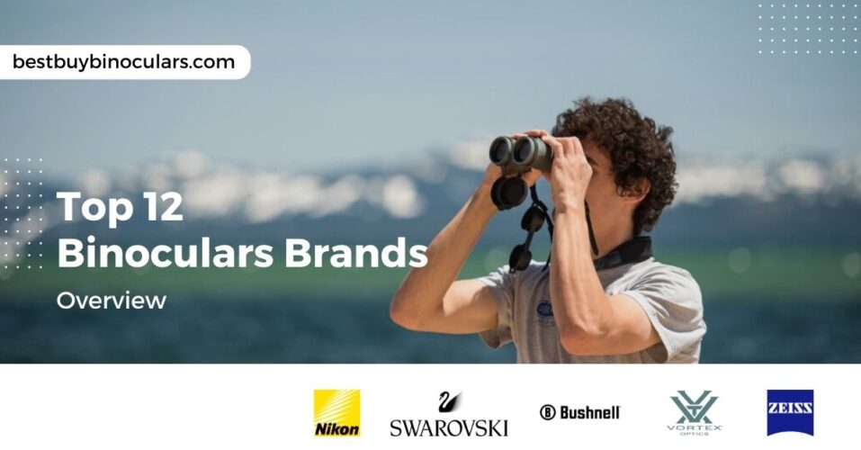 Top 12 binoculars brand suggestion