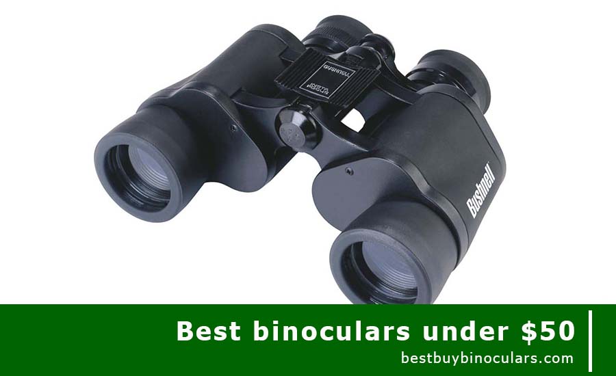 best binoculars under 50